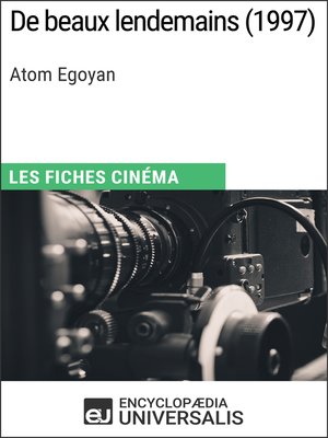 cover image of De beaux lendemains d'Atom Egoyan